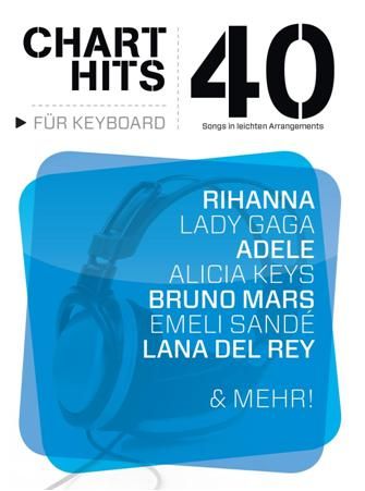 40 Chart-Hits Fr Keyboard: In Leichten Arrangements