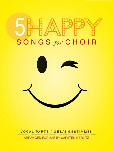 5 Happy Songs For Choir - (Full score SAB + piano)