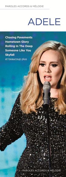 Adele: Paroles, Accords & Melodies (Lyrics, Chords and Melody)