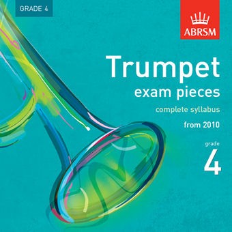 ABRSM: Trumpet Exam Pieces CD - Grade 4 Complete Syllabus From 2010