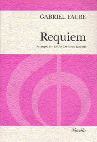 Gabriel Faure: Requiem (SSA)