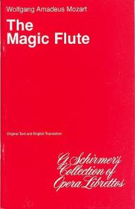W.A. Mozart: The Magic Flute (Libretto)