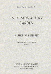 Albert Ketelbey: In A Monastery Garden (SSA)