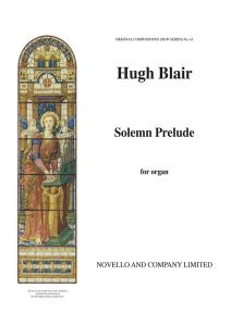 Hugh Blair: Solemn Prelude Organ