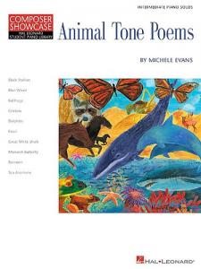 Composer Showcase: Michele Evans - Animal Tone Poems