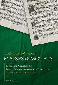 Tomas Luis De Victoria: Masses And Motets - Missa Dum Complerentur