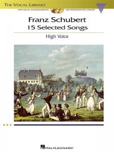 Franz Schubert: 15 Selected Songs - High Voice (Book And CDs)