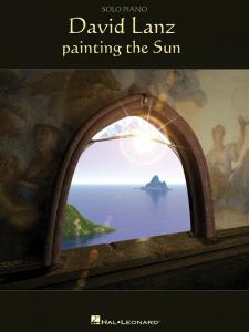 David Lanz: Painting The Sun