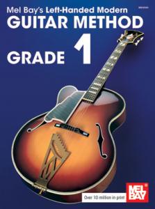 Mel Bay's Left-Handed Modern Guitar Method Grade 1