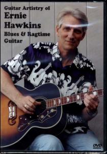 Guitar Artistry Of Ernie Hawkins - Blues And Ragtime Guitar