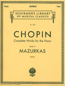 Frederic Chopin: Complete Works For The Piano Book 2 'Mazurkas'