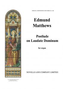 Edmund Matthews: Postlude On 'Laudate Dominum' Organ