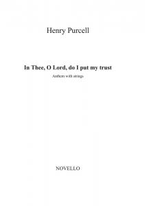 Henry Purcell: In Thee, O Lord, Do I Put My Trust - Anthem With Strings (Parts)