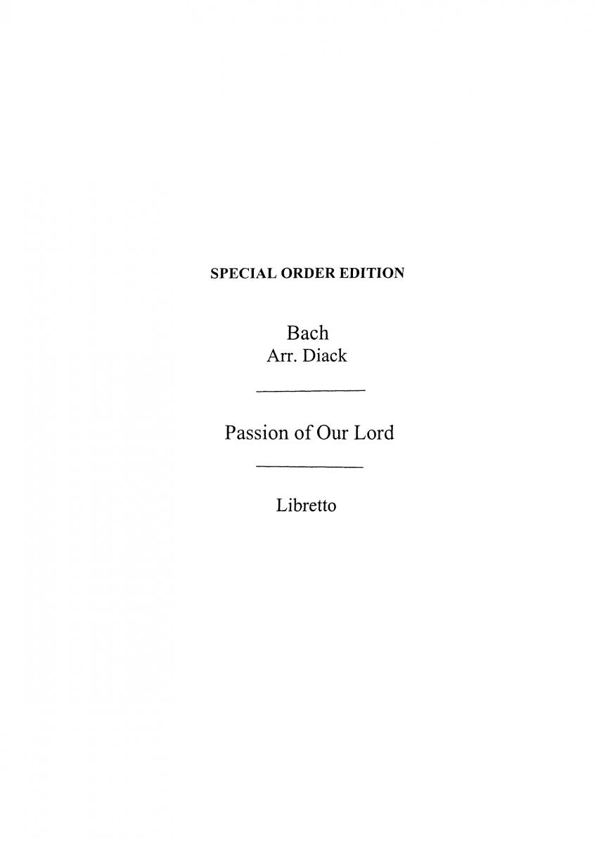 Bach/Diack St Luke Passion Libretto