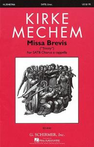 Kirke Mechem: Missa Brevis 'Trinity' (SATB)