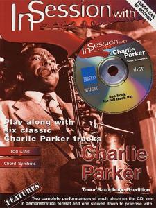 In Session With Charlie Parker (Tenor Sax)