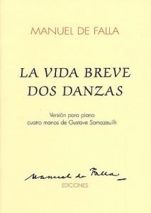 Manuel De Falla: La Vida Breve Dos Danzas