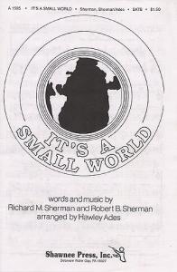 Sherman/Sherman: It's A Small World (SATB)
