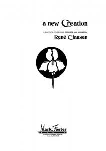 Rene Clausen: New Creation (Vocal Score)