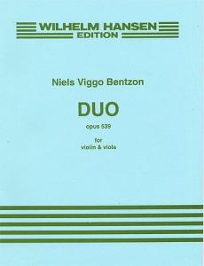 Niels Viggo Bentzon: Duo For Violin And Viola Op.539