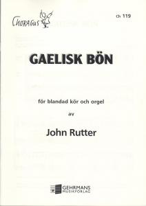 John Rutter: Gaelisk bön (SATB)