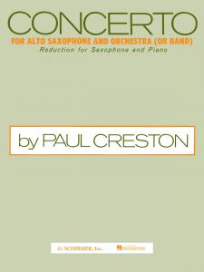 Paul Creston: Concerto For Alto Saxophone And Orchestra (Or Band) Op. 26