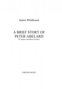 James Whitbourn: A Brief Story of Peter Abelard (Soprano Saxophone/Piano)