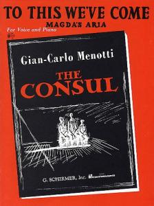 Gian Carlo Menotti: To This We've Come (The Consul)