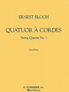 Ernest Bloch: Quatuor A Cordes - String Quartet No.1 (Parts)