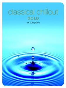 Classical Chillout Gold Edition For Solo Piano