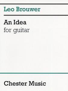 Brouwer: An Idea For Guitar