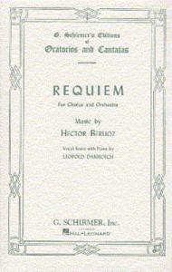 Hector Berlioz: Requiem (Grande Messe Des Morts)