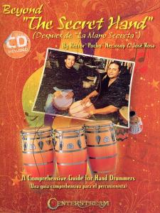 Beyond The Secret Hand: A Comprehensive Guide For Hand Drummers (Book/CD)