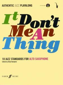 It Don't Mean A Thing (Alto Saxophone)