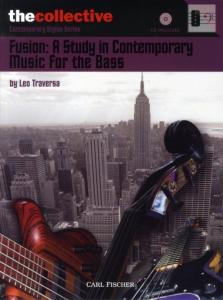 Leo Traversa: Fusion - A Study In Contemporary Music For The Bass