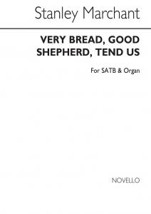 Marchant Very Bread Good Shepherd Satb