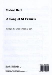 Michael Hurd: A Song Of Saint Francis For SSA