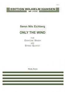 Søren Nils Eichberg: Only The Wind (Score)
