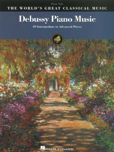 The World's Greatest Classical Music: Debussy Piano Music