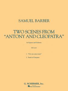 Samuel Barber: Two Scenes From Anthony And Cleopatra (Study Score)