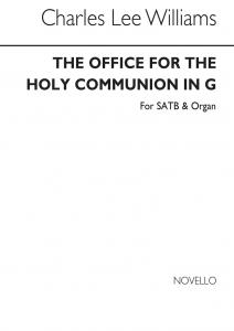 Lee Williams The Office For Holy Communion In G Satb/Organ