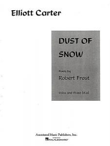 Elliott Carter: Dust Of Snow