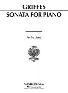 Charles T. Griffes: Sonata For The Piano