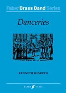 Kenneth Hesketh: Danceries Brass Band (Score)