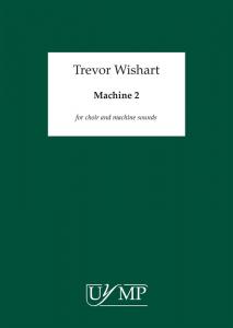 Trevor Wishart: Machine 2
