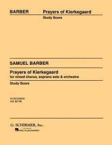 Samuel Barber: Prayers Of Kierkegaard (Score)