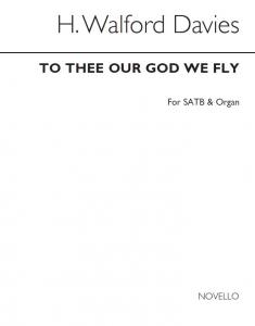 H. Walford Davies: To Thee Our God We Fly (Hymn) Satb/Organ