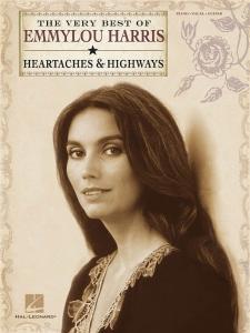 Emmylou Harris: The Very Best - Heartaches & Highways