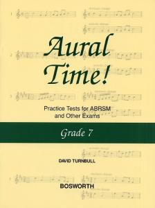 David Turnbull: Aural Time! Practice Tests - Grade 7