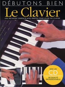 Débutons Bien: Le Clavier (Livre/CD)